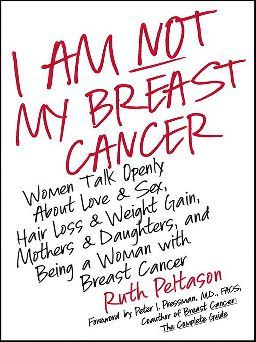 Title details for I Am Not My Breast Cancer by Ruth Peltason - Available